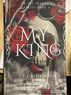 My King by Dahlia Dempsey