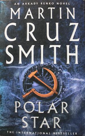 Polar Star by Martin Cruz Smith