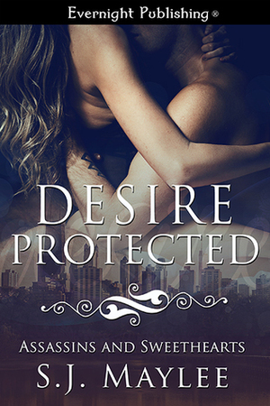 Desire Protected by S.J. Maylee