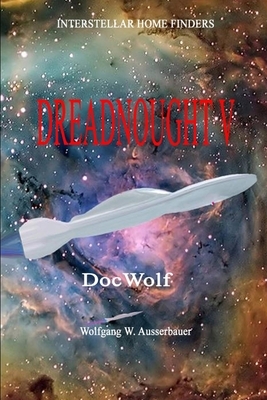 Dreadnought V: Evolution by Wolfgang W. Ausserbauer