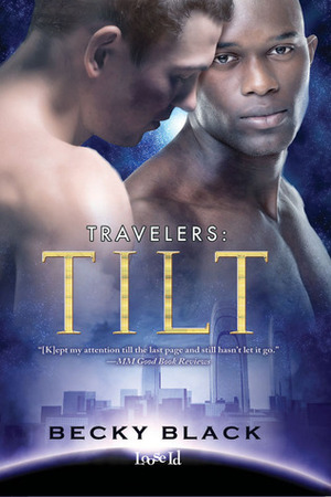 Travelers: Tilt by Becky Black