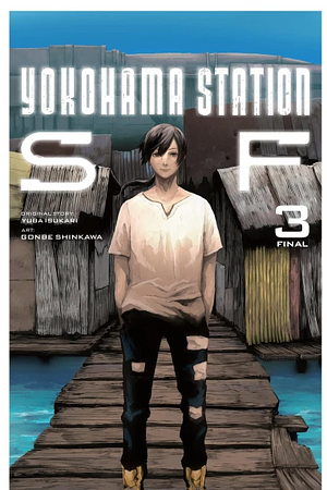 Yokohama Station SF, Vol. 3 by Yuba Isukari