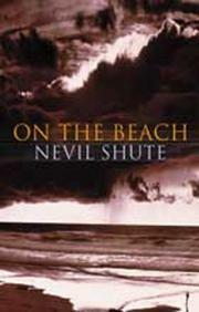 On The Beach by Nevil Shute, Neil Shute