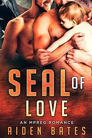 SEAL of Love by Aiden Bates