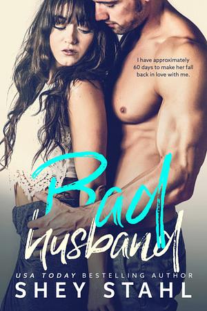 Bad Husband by Shey Stahl