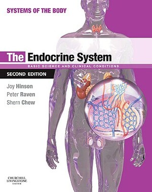 The Endocrine System: Systems of the Body Series by Joy P. Hinson Raven, Peter Raven, Shern L. Chew