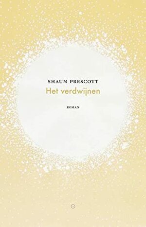 Het verdwijnen by Shaun Prescott, Peter Abelsen