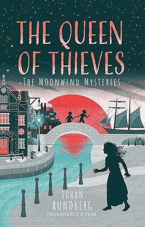 The Queen of Thieves by Johan Rundberg