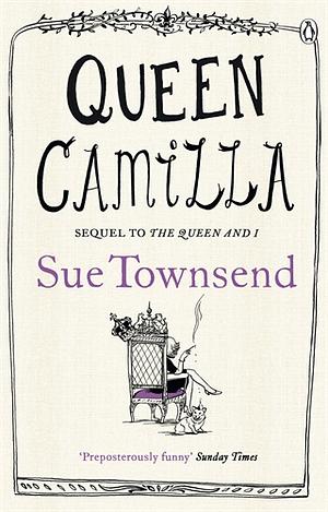 Queen Camilla by Sue Townsend