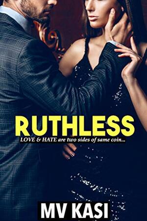 Ruthless (The Revenge Games #2) by M.V. Kasi