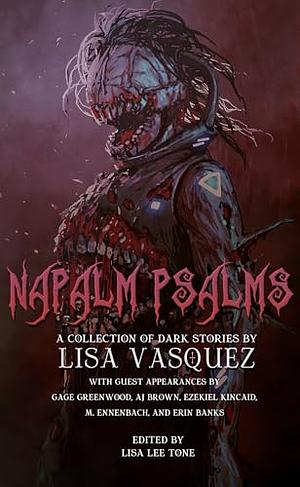 Napalm Psalms by Lisa Vasquez