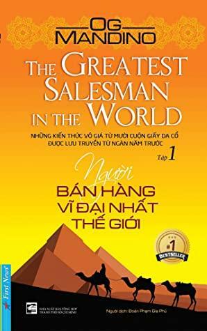 Người Bán Hàng Vĩ Đại Nhất Thế Giới by Og Mandino