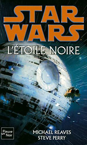 L'étoile Noire by Steve Perry, Michael Reaves