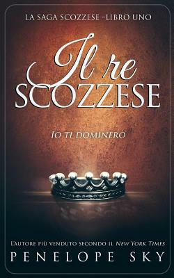 Il Re Scozzese by Penelope Sky