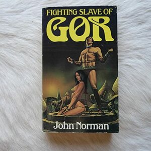 Fighting Slave of Gor by John Norman