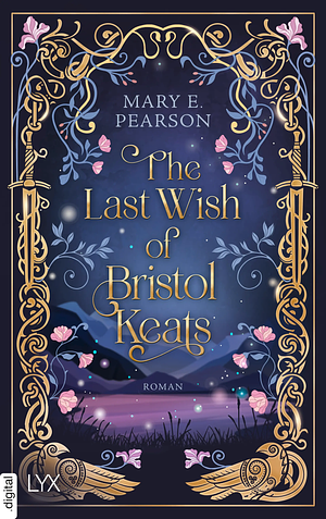 The Last Wish of Bristol Keats by Mary E. Pearson