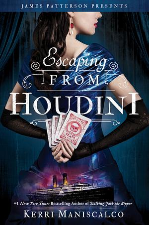 Escaping from Houdini by Kerri Maniscalco