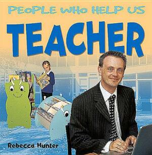Teacher by Rebecca Hunter