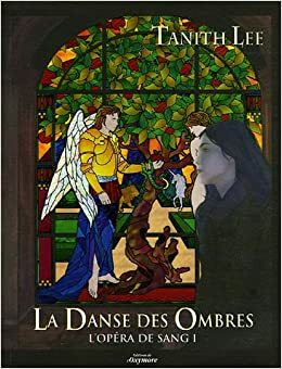 La danse des ombres by Thierry Arson, Tanith Lee