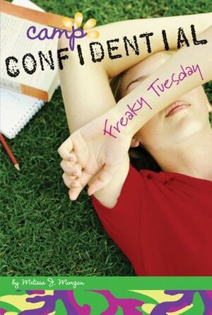 Freaky Tuesday by Melissa J. Morgan