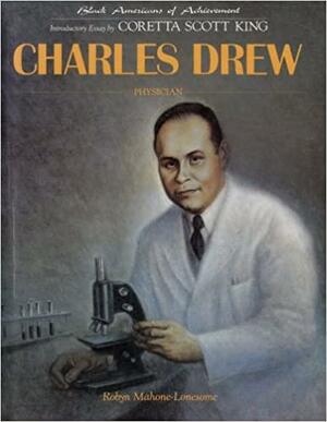 Charles Drew by Robyn Mahone-Lonesome, Nathan Irvin Huggins