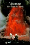 Volcanoes: Fire from the Earth (Discoveries) by Maurice Krafft