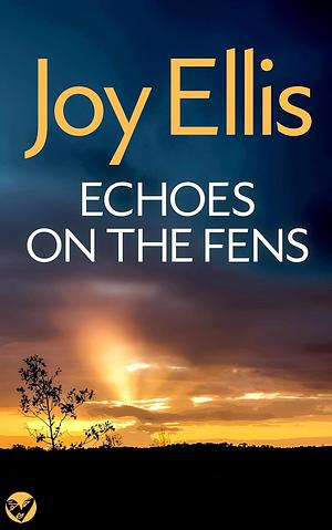 Echoes on the Fens by Joy Ellis