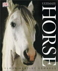 Ultimate Horse Revised by Elwyn Hartley Edwards