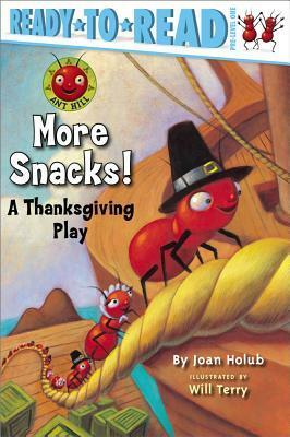 More Snacks!: A Thanksgiving Play by Joan Holub