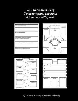 CBT Diary and Worksheets: To accompany the book A Journey with Panic by James Manning, Nicola Ridgeway