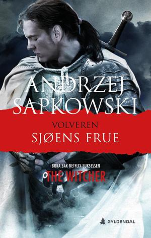 Sjøens frue by Andrzej Sapkowski