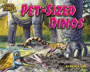 Pet-Sized Dinos by Natalie Lunis