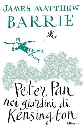 Peter Pan nei giardini di Kensington. Ediz. integrale. by J.M. Barrie