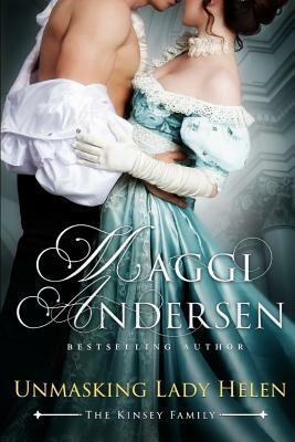 Unmasking Lady Helen: The Kinsey Family by Maggi Andersen