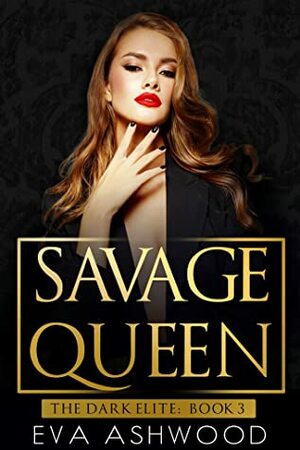 Savage Queen by Eva Ashwood