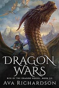 Dragon Wars by Ava Richardson, Ava Richardson
