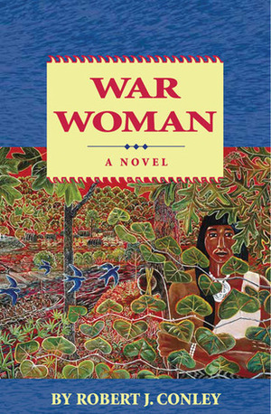 War Woman by Robert J. Conley