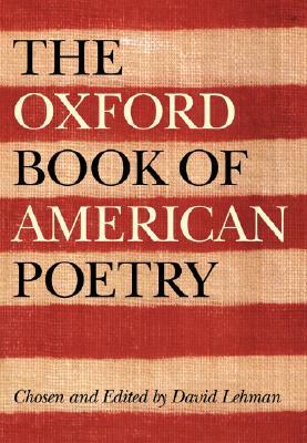The Oxford Book of American Poetry by 