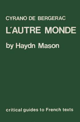 Cyrano de Bergerac: L'Autre Monde by Andrew Mason