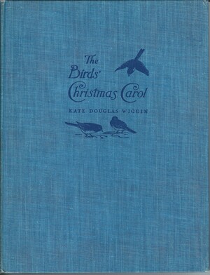 The Birds' Christmas Carol (Memorial Edition) by Kate Douglas Wiggin