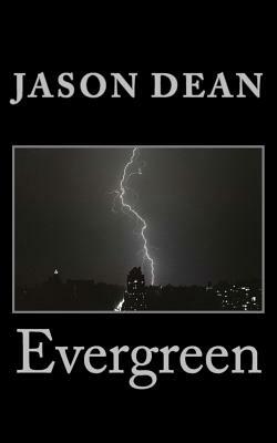 Evergreen by Jason Dean