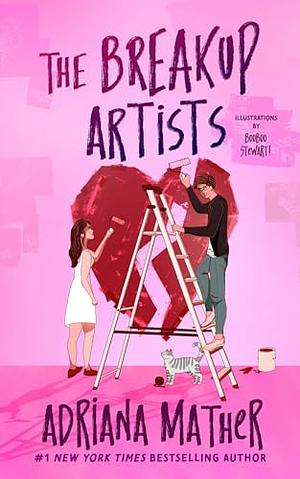 The Break Up Artists by Adriana Mather