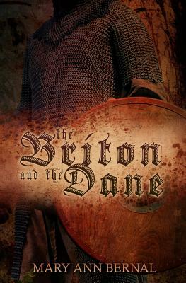 The Briton and the Dane Second Edition by Mary Ann Bernal