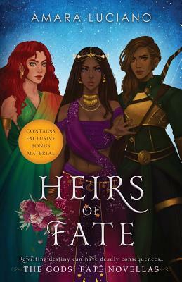 Heirs of Fate: The Gods' Fate Novellas by Amara Luciano