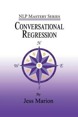 Conversational Regression: An (H)NLP Approach to Reimprinting Memories by Jess Marion