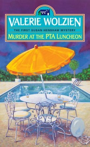 Murder at the PTA Luncheon by Valerie Wolzien