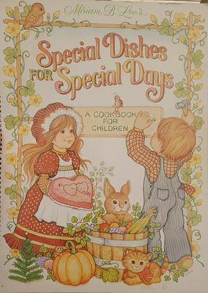 Special Dishes for Special Days by Miriam B. Loo