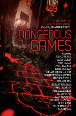 Dangerous Games by Jonathan Oliver
