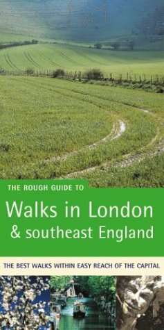 The Rough Guide to Walks in London and Southeast England by Judith Bamber, Helena Smith