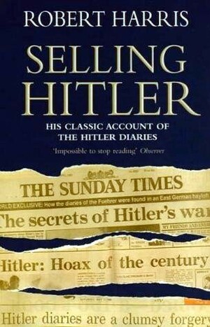 Selling Hitler by Robert Harris